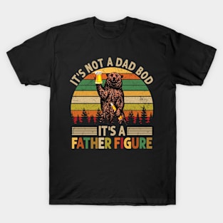 Not A Dad Bod It's Father Figure Vintage Bear Beer Lovers T-Shirt